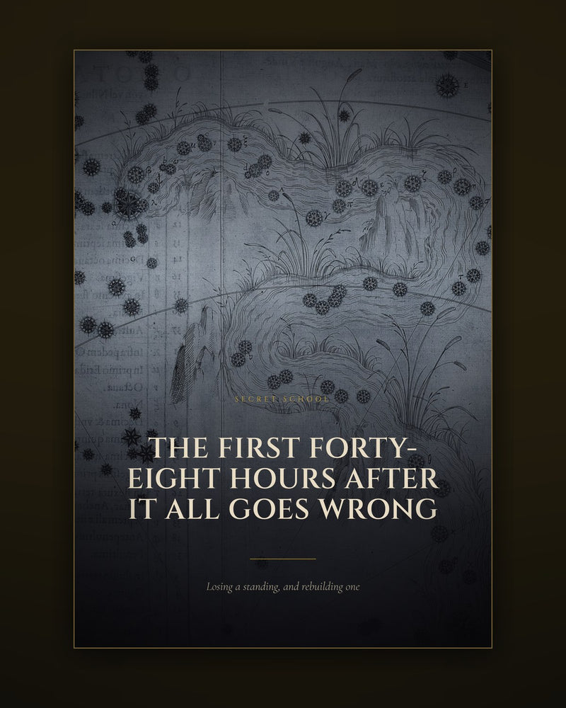 The First Forty-Eight Hours After It All Goes Wrong