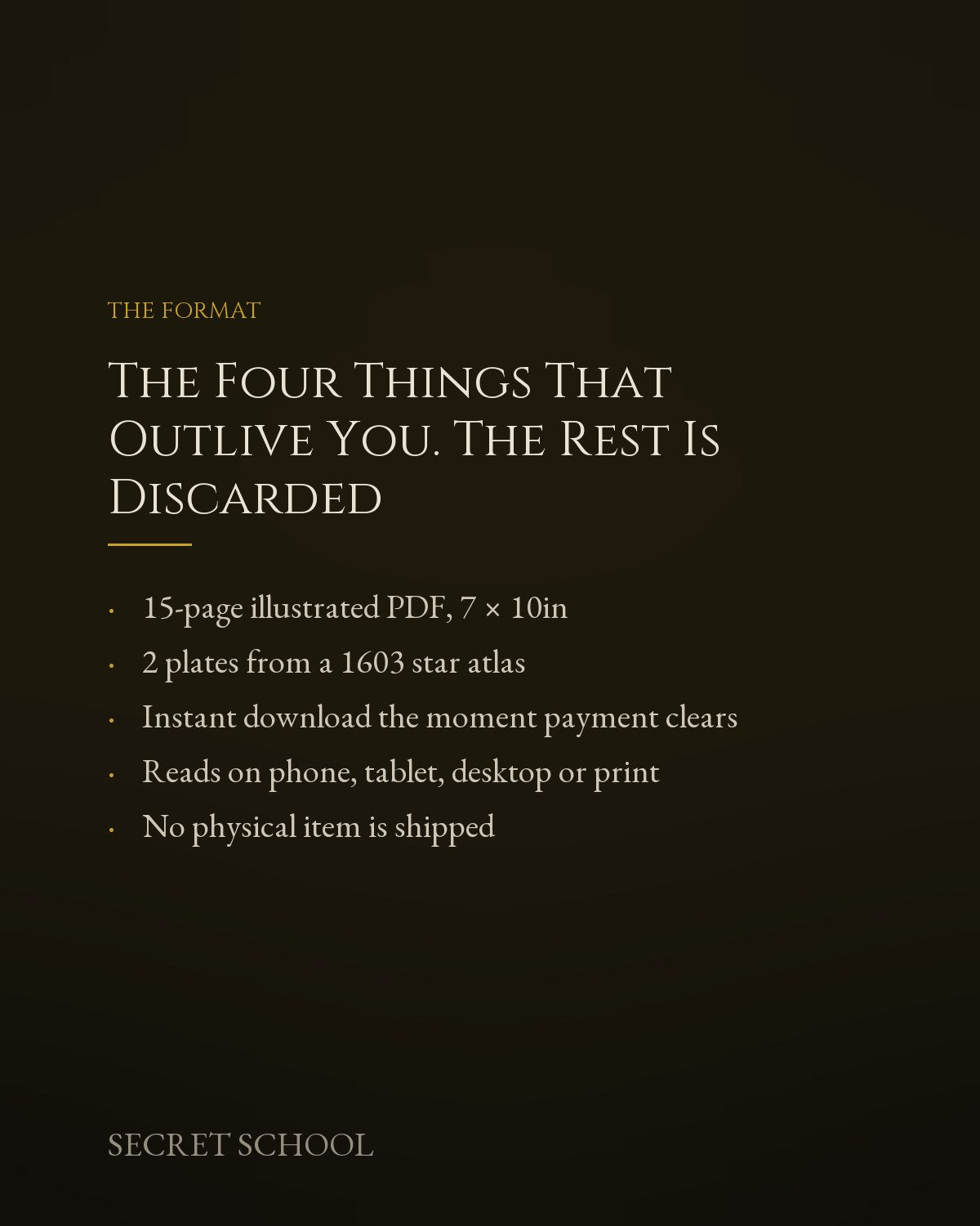 The Four Things That Outlive You. The Rest Is Discarded